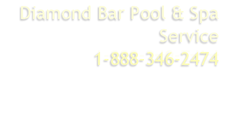 Diamond Bar Pool & Spa Service 
1-888-346-2474